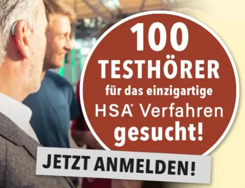 100 Testhörer für das einzigartige HSA Verfahren gesucht!